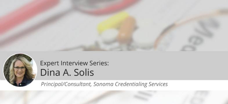 Expert Interview: Dina Solis of sonomacredentialing.com on Contracting and Credentialing